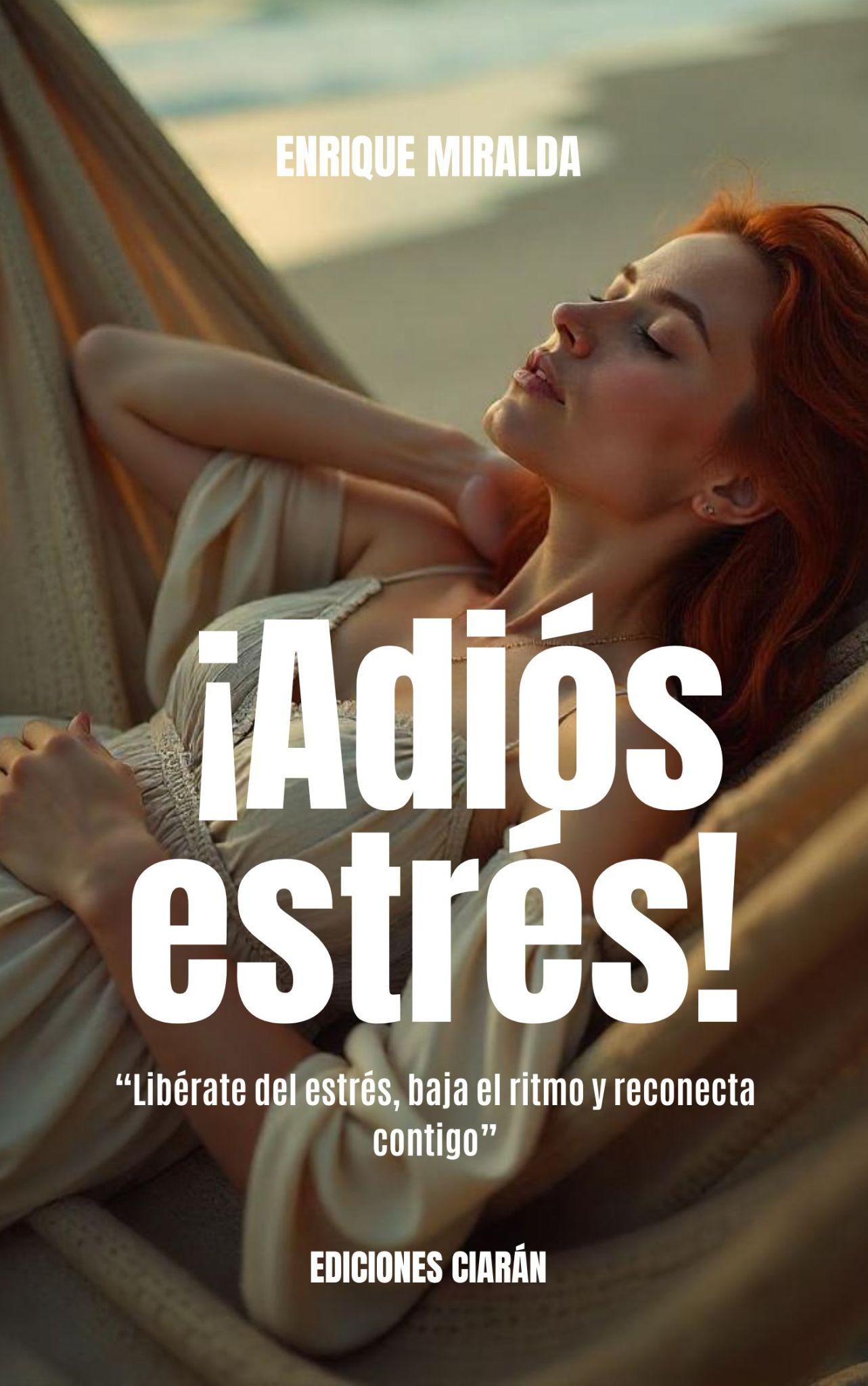 ¡Adiós estrés!
