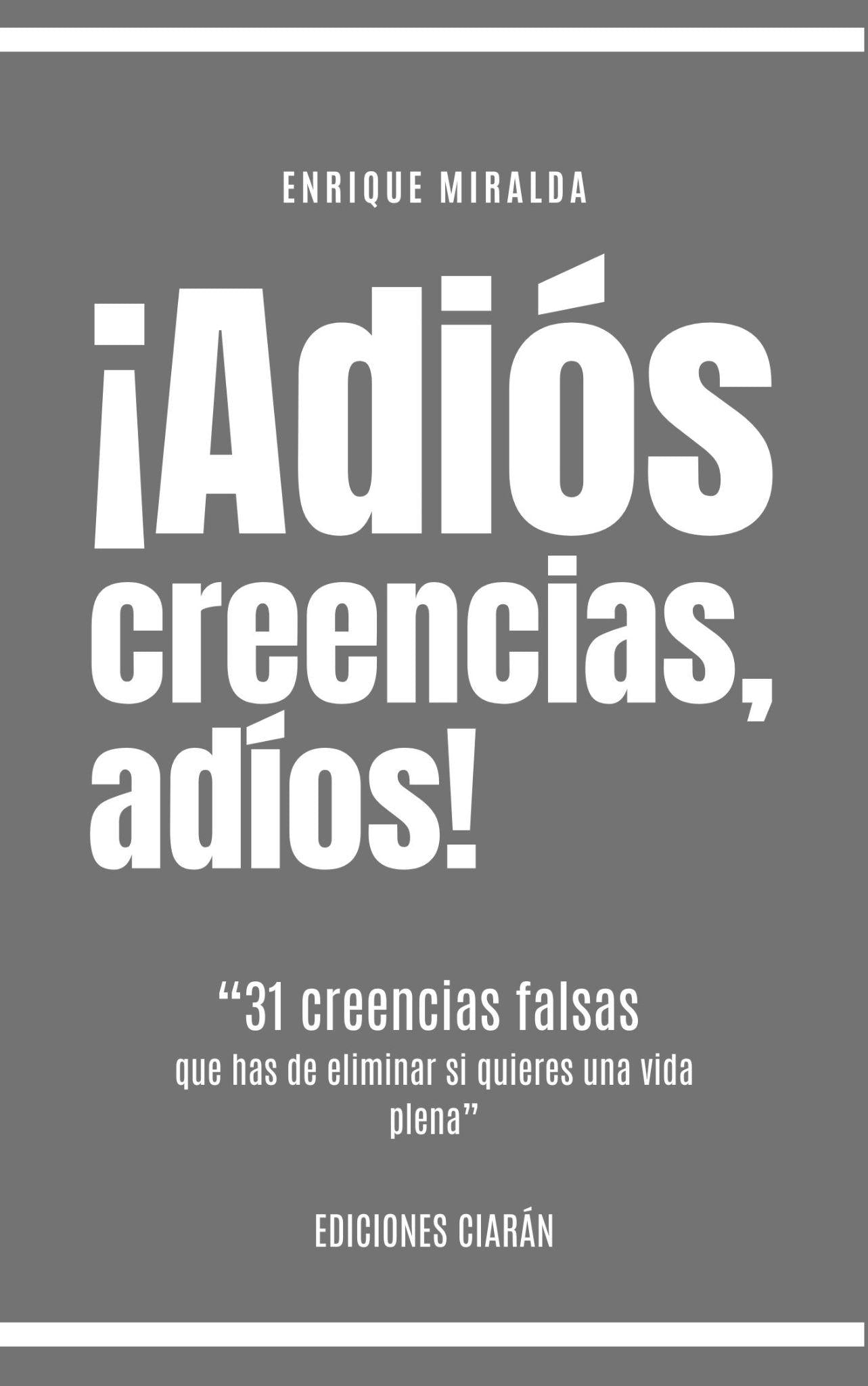 ¡Adiós creencias! adiós