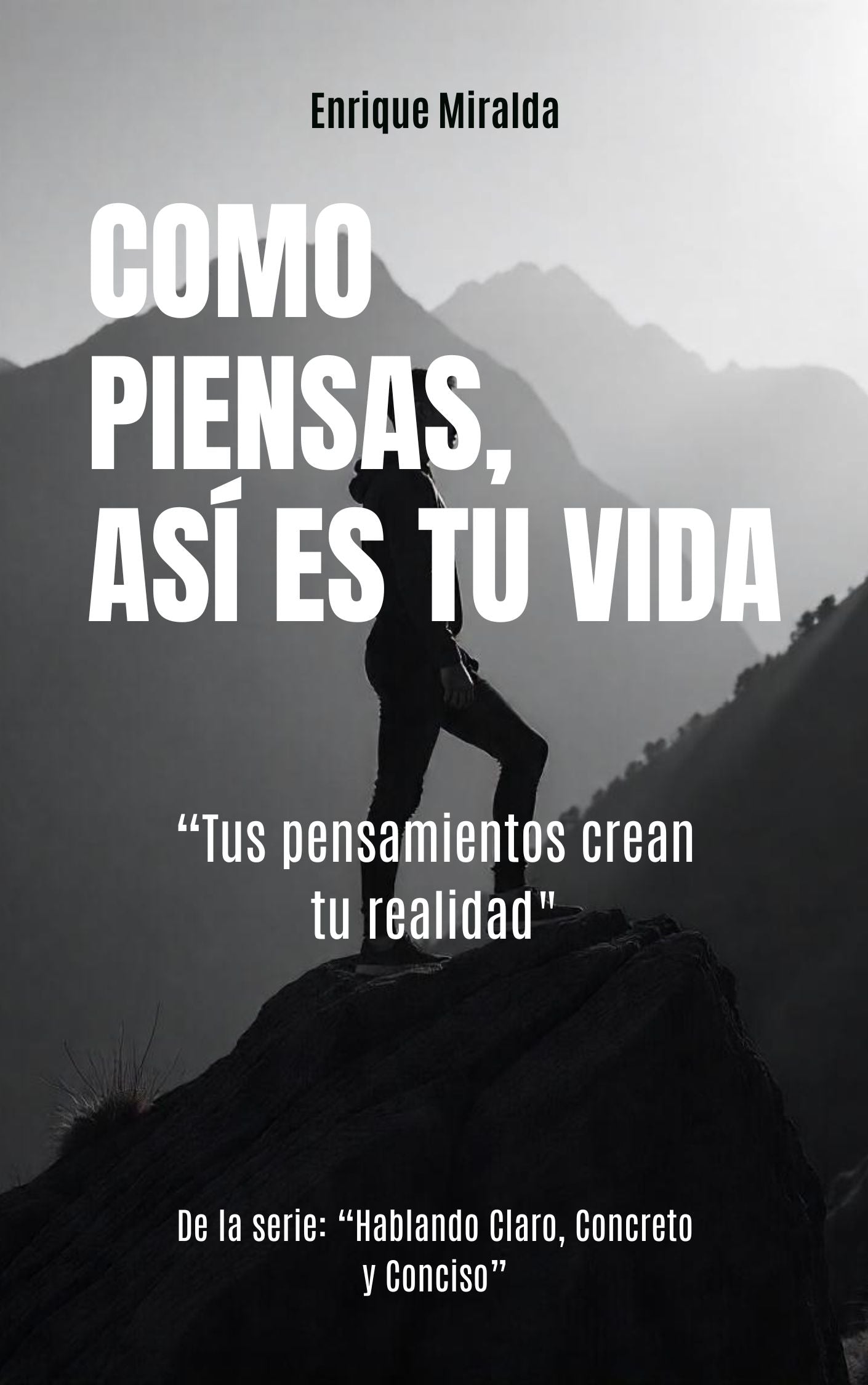 Como piensas, así es tu vida