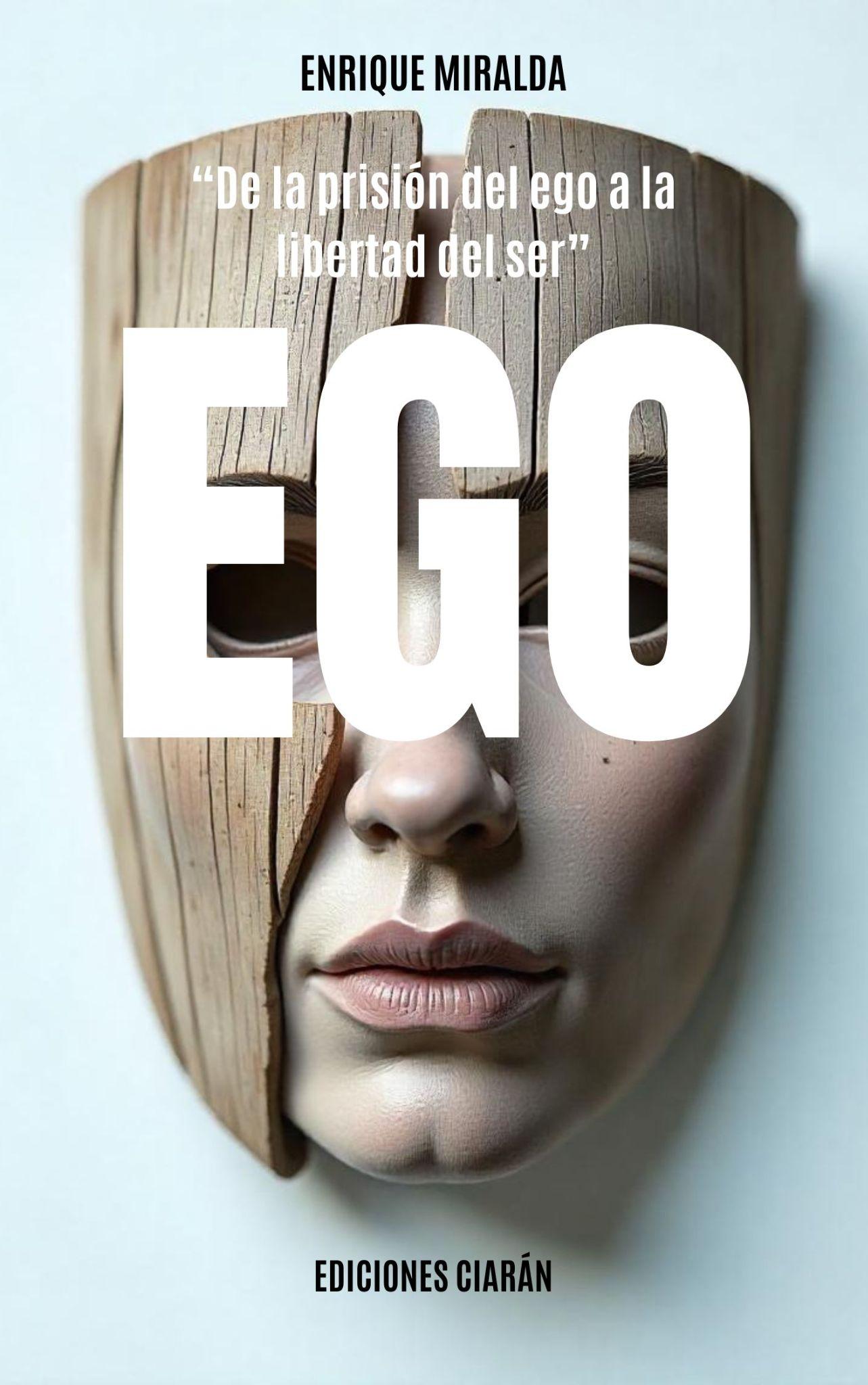 EGO, de la prisión del ego a la libertad de ser