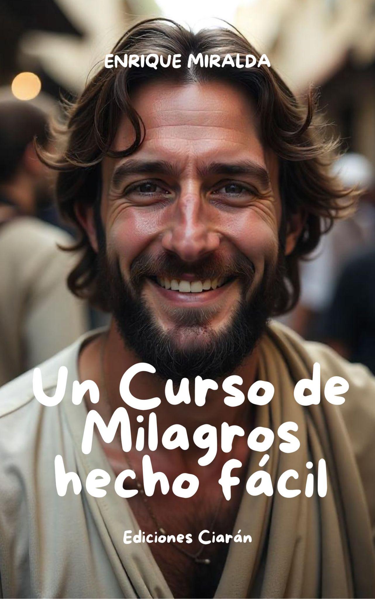 Un curso de milagros hecho fácil