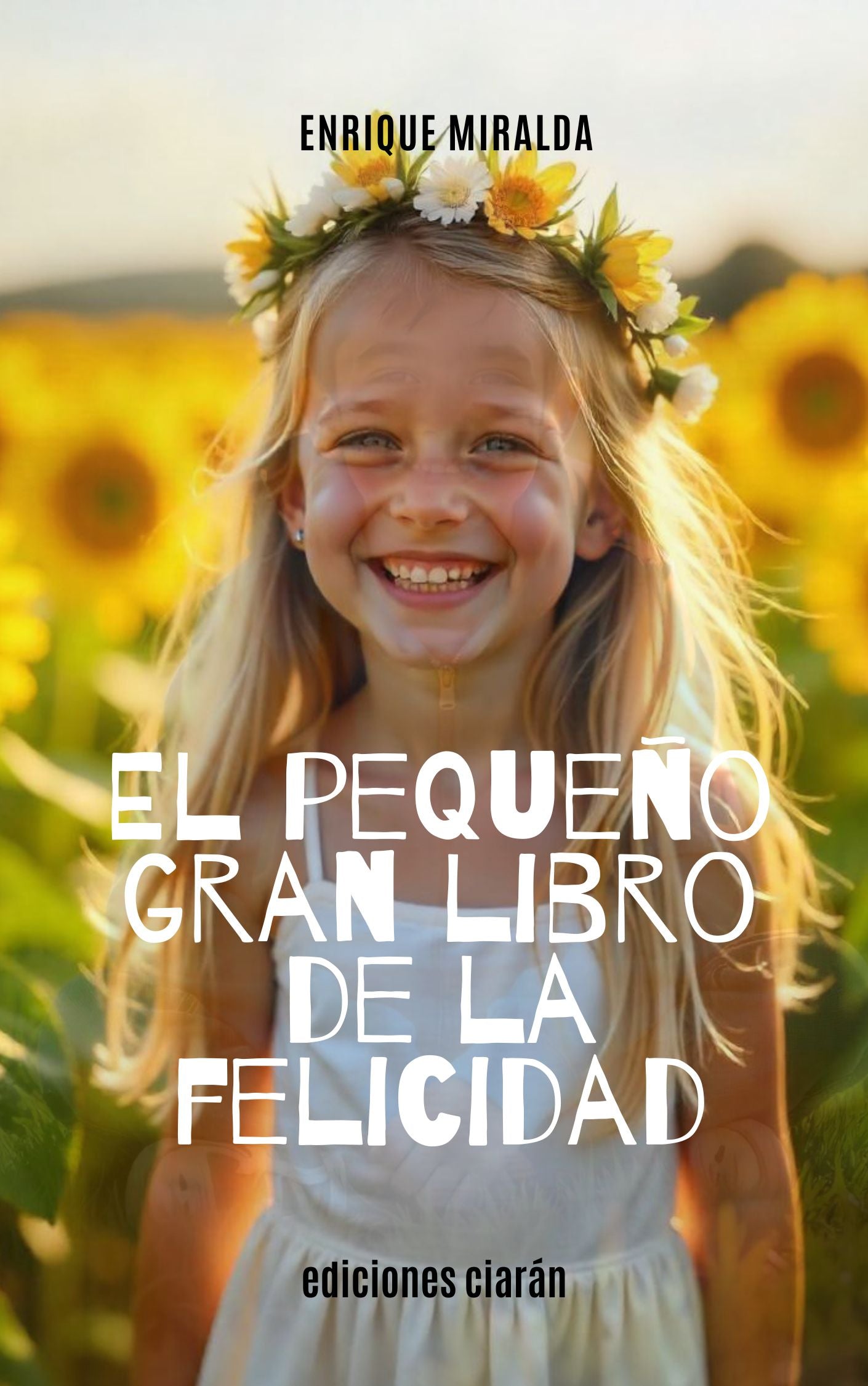 El pequeño gran libro de la felicidad